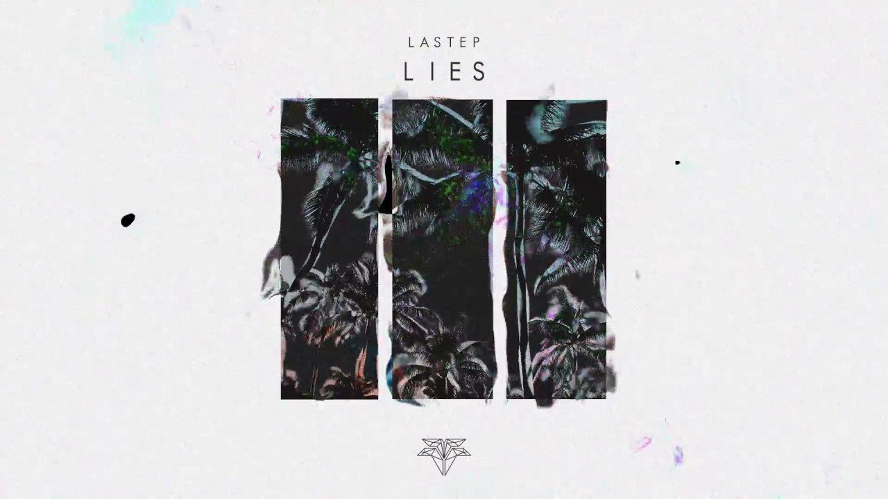 Watch Lastep - Lies on YouTube Watch Lastep - Lies on YouTube
