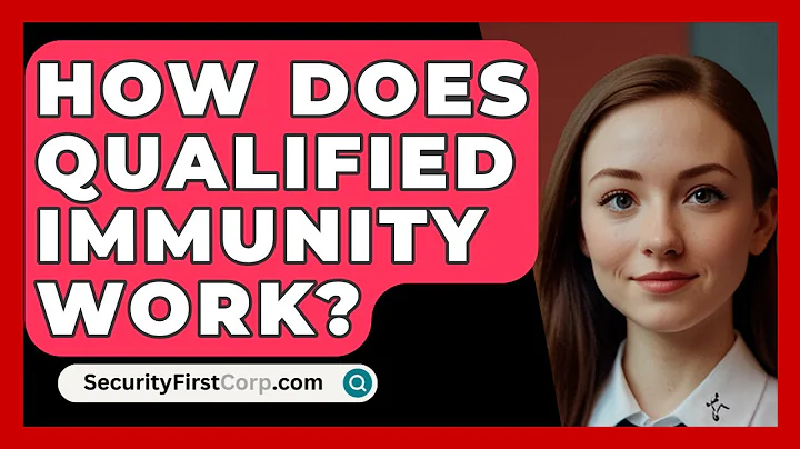 How Does Qualified Immunity Work? - SecurityFirstCorp.com