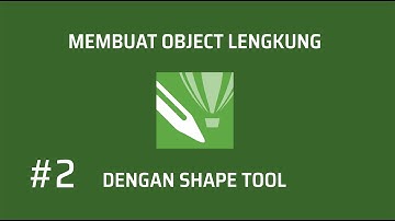 melengkungkan objek di corel - fungsi shape tool coreldraw #part 2