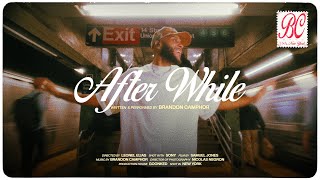 Brandon Camphor - After While (Visualizer)