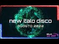 New Italo Disco MixX - Agosto 2022.