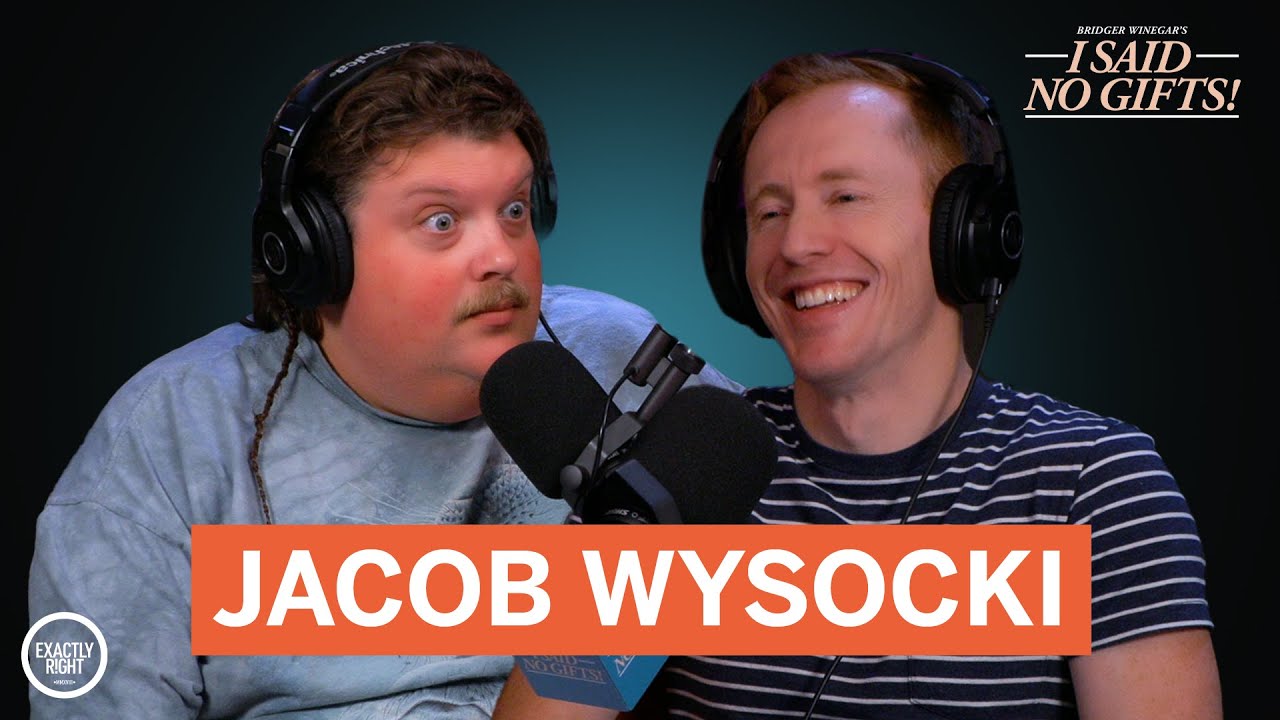 Jacob Wysocki | I Said No Gifts! with Bridger Winegar (FULL EPISODE)