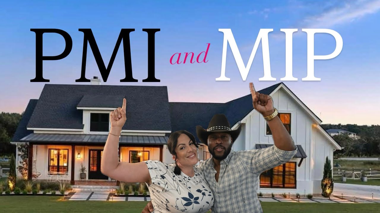 PMI and MIP explained | New Home Larry