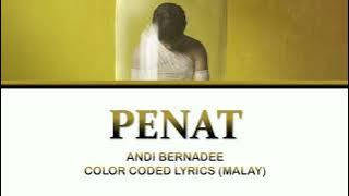 Penat - Andi Bernadee | Color Coded Lyrics