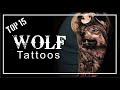 Top 15 wolf tattoos for Men & Women