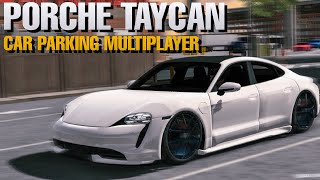 Porsche Taycan Added! | Complete Review | Car Parking Multiplayer