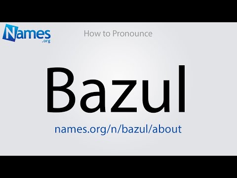 How to Pronounce Bazul