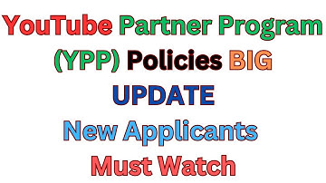 YouTube Revamps Partner Program Re-Application Policies | YPP Policies updated for New Applicant