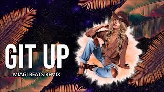 Git Up (MiagiBeats Remix)