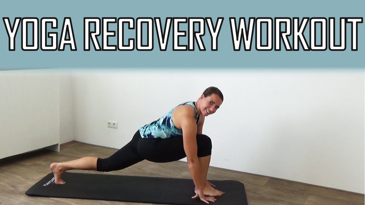 Yoga Workout: Recovery Stretches for Beginners Yoga Workout: Recovery Stretches for Beginners