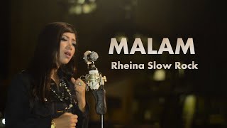 RHEINA - MALAM (SLOW ROCK TERBARU 2020)