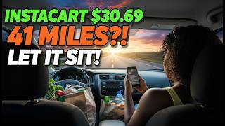 Instacart Orders You Should NEVER Take 30 for 41 MILES