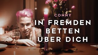 CONNY - In fremden Betten über dich (prod. von DONKONG &amp; BLACK LEMON)