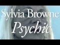 Psychic: My Life in Two Worlds by Sylvia Browne