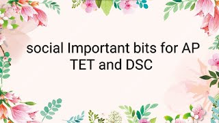 Social important bits for AP TET and DSC