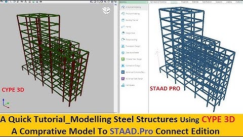 A Quick Tutorial On Modelling Steel Structures Using CYPE 3D _ A Comparative Model To STAAD.Pro CE