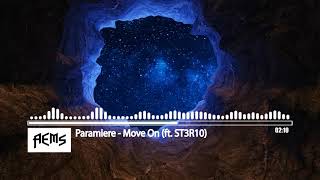 Paramiere - Move On (ft. ST3R10) [AEMS Release]