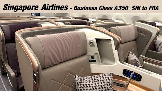 Best Service in the Sky? Singapore Airlines Business Class A350 - Singapore to Frankfurt
