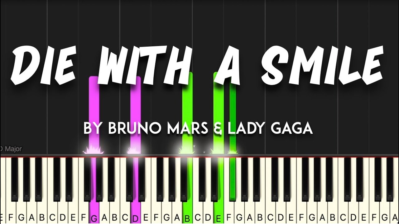 Die With a Smile by Bruno Mars & Lady Gaga  synthesia piano tutorial + sheet music & lyrics