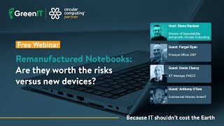 Webinar - Remanufactured Notebooks: Are they worth the risks versus new devices