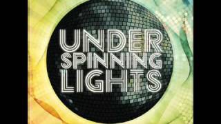 Under Spinning Lights- Moment Like This New Single Preview