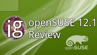 openSUSE 12.1 Review - Linux Distro Reviews