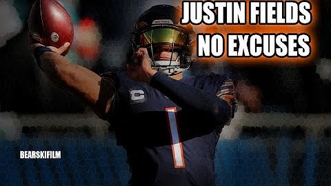 Justin Fields - No Excuses