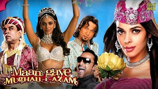 Maan Gaye Mughall-E-Azam | Hindi Movies 2025 Full Movie | Hindi Movie | Mallika Sherawat Movies
