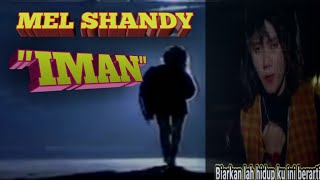 [video klip original dan lirik] IMAN - MELL SHANDY Lagunya mantap gaes
