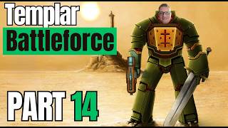 Templar Battleforce I Part 14 I Rychart Prime / Extermination Protocol / Intermission