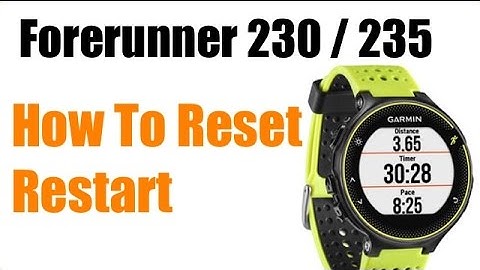 Garmin Forerunner 230 / 235 - How to Restart or Reset ! FEATURE REVIEW !