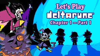 Let's (Re)Play Deltarune Chapter 1 — Part 1