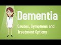 Dementia  causes symptoms and treatment options