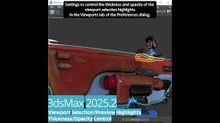 3dsmax 20252   Viewport Selectionpreview Highlights Thicknessopacity Control
