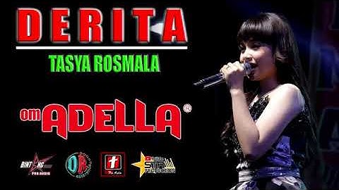 DERITA ( Rhoma Irama ) Tasya Rosmala - Om Adella Terbaru
