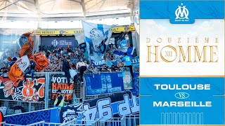 Le 12ème hOMme 📢 l Toulouse 🆚 OM 🔥