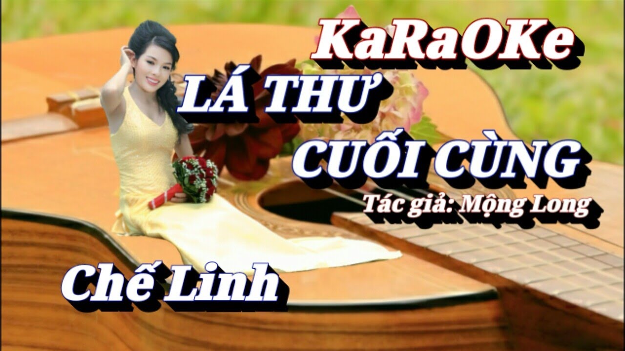 Karaoke Lá Thư Cuối Cùng _ Chế Linh 