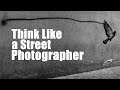 Think like a street photographer  ashok verma