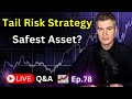 Safest Asset Class for Tail Risk Protection?  -  Ep.78