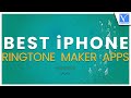 Best iPhone Ringtone Maker Apps you need to know now