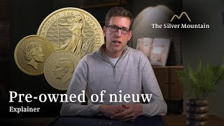 Nieuw geslagen of pre-owned munten? | The Silver Mountain