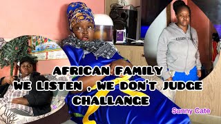 AFRICAN FAMILY ; We listen & do not judge Challange