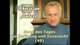 Christian Anders - Auf Mich Hat Die Welt Gewartet Song Des Tages - 49