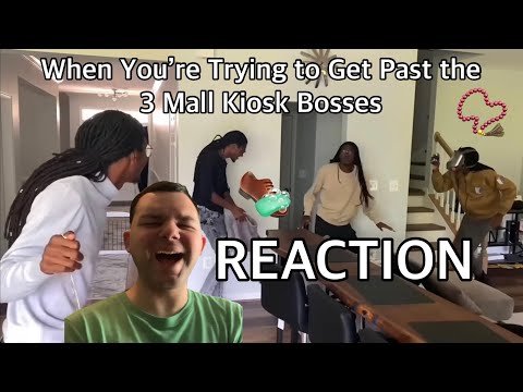 Bmanlegoboy reacts to When You’re Trying to Get Past the 3 Mall Kiosk Bosses