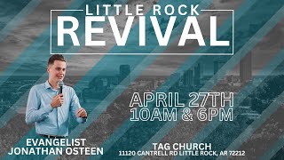 April Little Rock Revival - Evangelist Jonathan Osteen - Sunday PM April 27 2025 Information