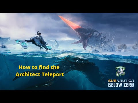 Subnautica Below Zero : How to find the Architect teleporter