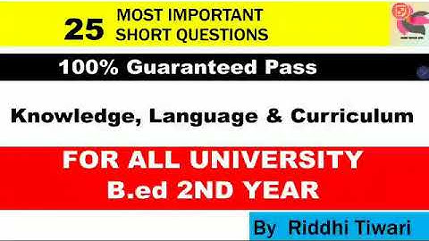 Knowledge Language and curriculum| 25 Short Questions B.ed exam