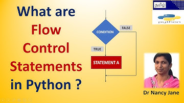 What are flow control statements in Python ? |Python in Tamil