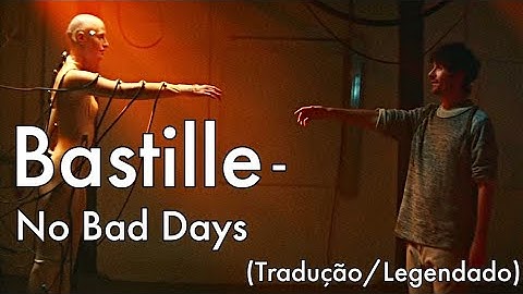 Bastille - No Bad Days (Tradução/Legendado)