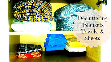 Decluttering And Purging Blankets Sheets And Towels
